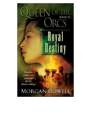 [Queen of the Orcs 03] • Royal Destiny